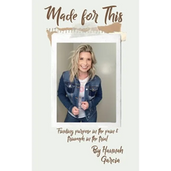 Made for This: Finding Purpose in the Pain and Triumph in the Trial