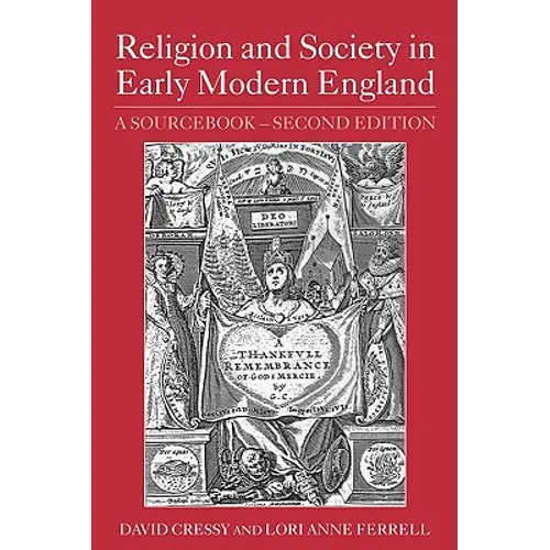 Religion and Society in Early Modern England: A Sourcebook