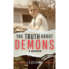 The Truth About Demons - A Memoir