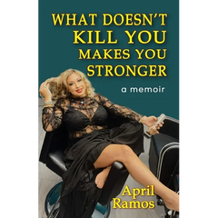 What Doesn't Kill You Makes You Stronger