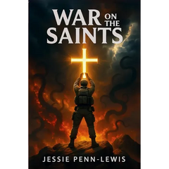 War on the Saints - The ORIGINAL and UNABRIDGED edition