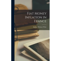 Fiat Money Inflation in France