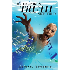 My Unspoken Truth Now Told: Sexual Abuse Was Not My Fault