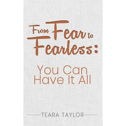 From Fear To Fearless