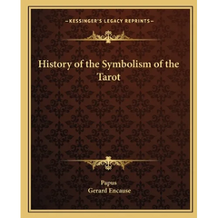 History of the Symbolism of the Tarot