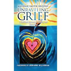 Unraveling Grief: A Mother's Spiritual Journey of Healing and Discovery