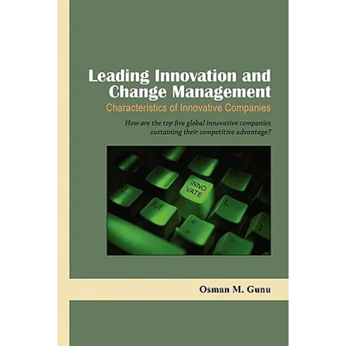 Leading Innovation and Change Management-Characteristics of Innovative Companies