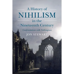 A History of Nihilism in the Nineteenth Century