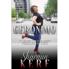 Geronimo!: Seven Leaps to the Best Version of You