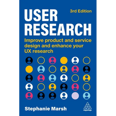 User Research: Improve Product and Service Design and Enhance Your UX Research