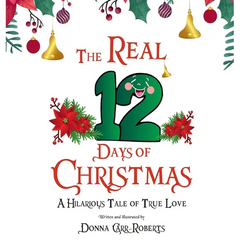 The REAL 12 Days of Christmas: A Hilarious Tale of True Love