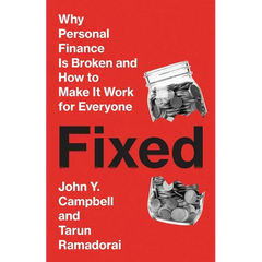 Fixed: Why Personal Finance Is Broken and How to Make It Work for Everyone
