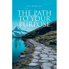 The Path to Your Purpose