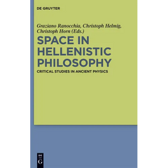 Space in Hellenistic Philosophy: Critical Studies in Ancient Physics