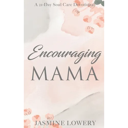 Encouraging Mama