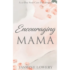 Encouraging Mama