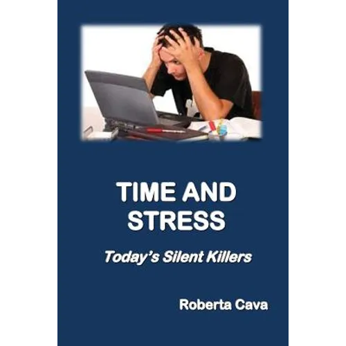 Time and Stress: Today's Silent Killers