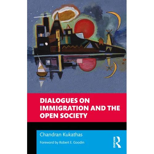 Dialogues on Immigration and the Open Society
