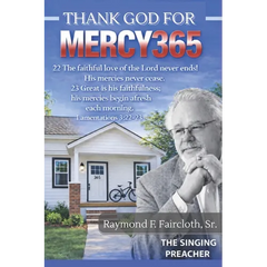Thank God for Mercy365: The Singing Preacher