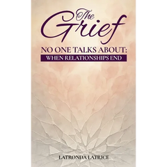 The Grief No One Talks About: When Relationships End