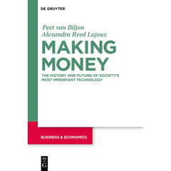 Making Money: The History and Future of Society's Most Important Technology