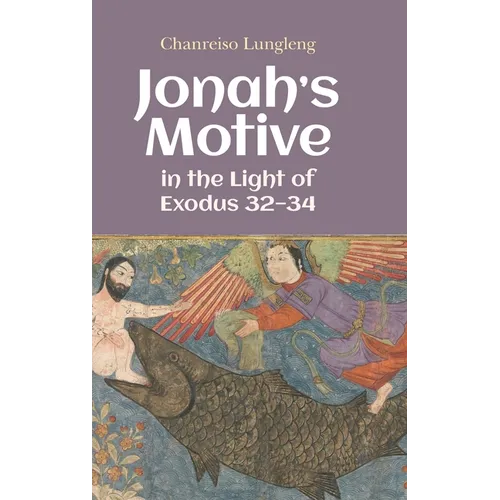 Jonah's Motive in the Light of Exodus 32-34