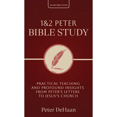 1 & 2 Peter Bible Study: Practical Teaching and Profound Insights from Peter's Letters to Jesus's Church
