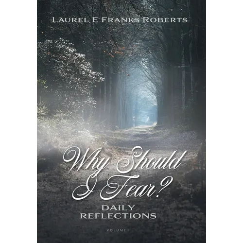 Why Should I Fear?: Daily Reflections