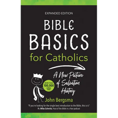 Bible Basics for Catholics (Expanded Edition): A New Picture of Salvation History
