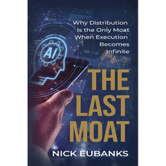 The Last Moat: Why Distribution Is the Only Moat When Execution Becomes Infinite