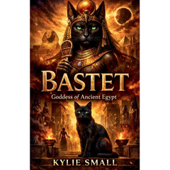 Bastet: Goddess of Ancient Egypt