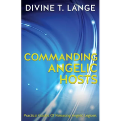 Commanding Angelic Hosts