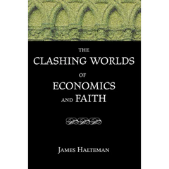 The Clashing Worlds of Economics and Faith