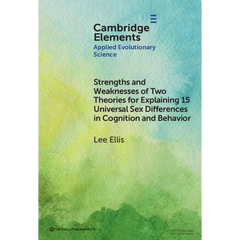 Strengths and Weaknesses of Two Theories for Explaining 15 Universal Sex Differences in Cognition and Behavior