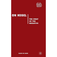 On Hegel: The Sway of the Negative