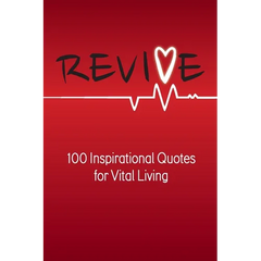 Revive: 100 Inspirational Quotes for Vital Living