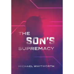 The Son's Supremacy: A Guide to Hebrews