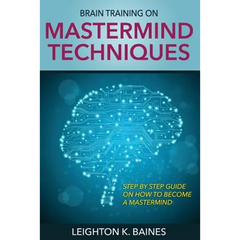 Brain Training on MasterMind Techniques