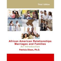 African American Relationships, Marriages, and Families-An Introduction: For Courses, Couples Therapy, and Self Help