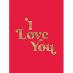 I Love You: Romantic Quotes for the One You Love