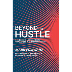 Beyond the Hustle