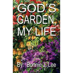 God's Garden, My Life