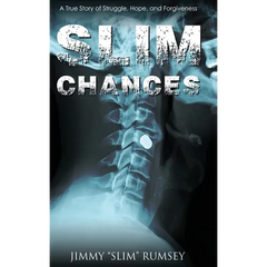 Slim Chances: A True Story of Struggle, Hope, and Forgiveness