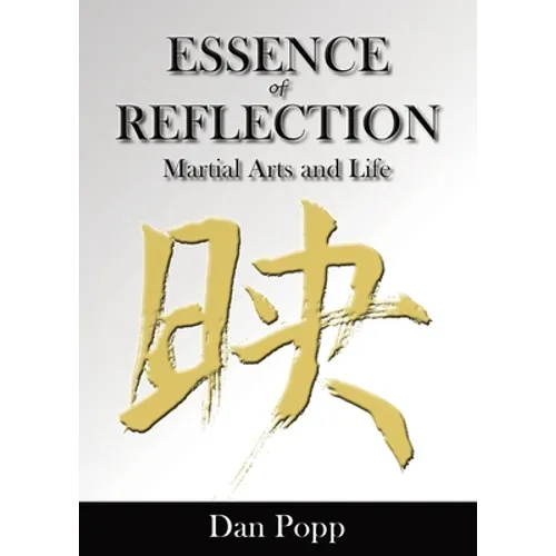 Essence of Reflection: Martial Arts and Life
