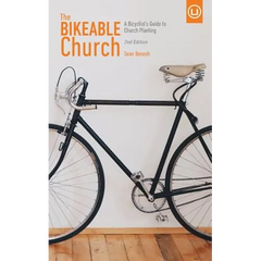 The Bikeable Church: A Bicyclist's Guide to Church Planting
