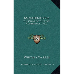 Montenegro: The Crime Of The Peace Conference (1922)