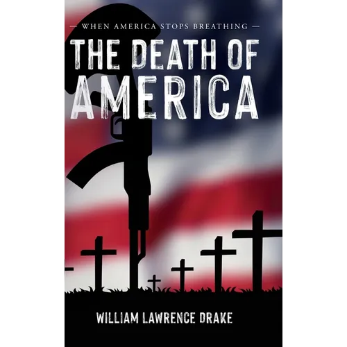 The Death of America: When America Stops Breathing