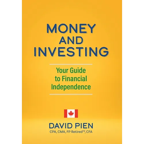 Money and Investing: Your Guide to Financial Independence