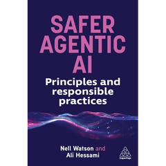 Safer Agentic AI: Principles and Responsible Practices