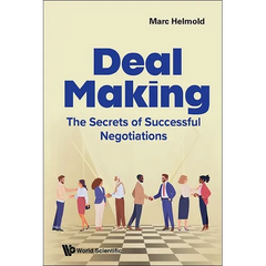 Deal Making: The Secrets of Successful Negotiations